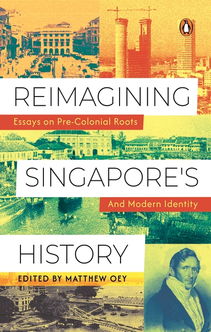 Reimagining Singapore’s History