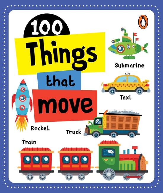 100 Things that Move