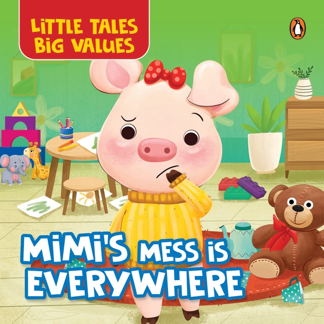 Little Tales Big Values:  Mimi’s Mess is Everywhere