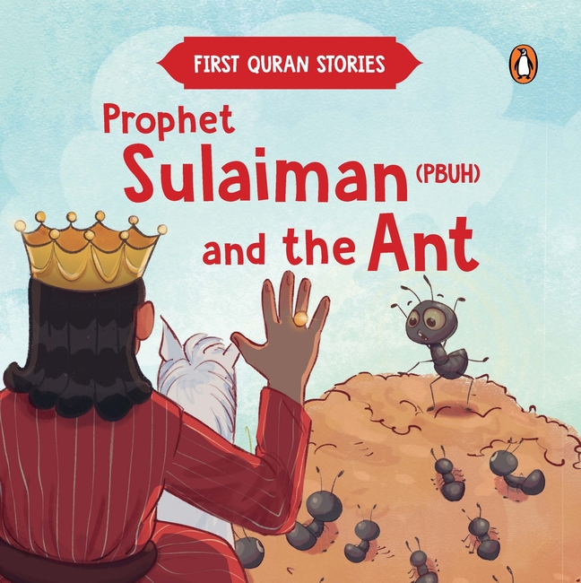First Quran Stories: Prophet Sulaiman (PBUH) and the Ant