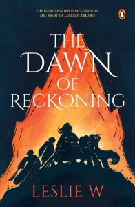 The Dawn of Reckoning