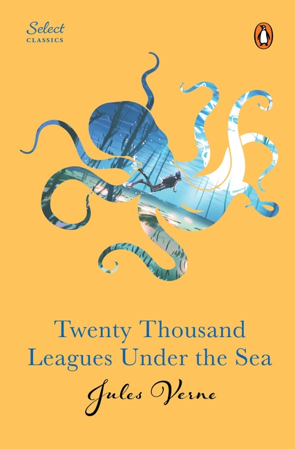 Penguin Select Classics: Twenty Thousand Leagues Under the Sea