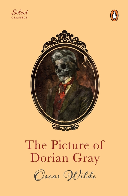 Penguin Select Classics: The Picture Of Dorian Gray