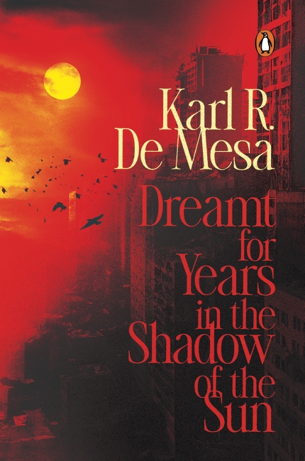 Dreamt for Years in the Shadow of the Sun