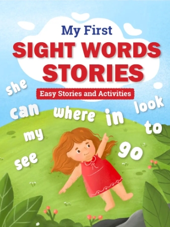 My First Sight Words Stories: Fun Tales and Activities