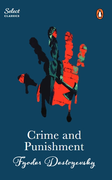 Penguin Select Classics: Crime And Punishment