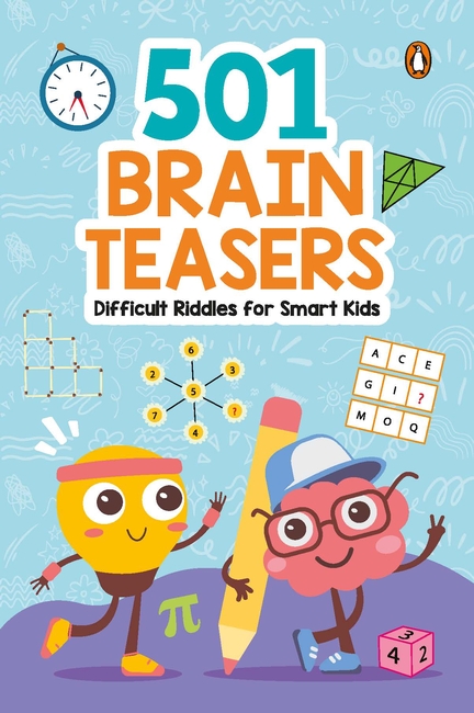 Brain Teasers: 501 Difficult Riddles for Smart Kids