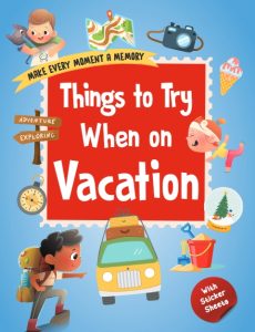 Things to Try When on Vacation