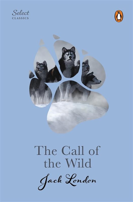 Penguin Select Classics: The Call of the Wild (Original, Unabridged Classic, Premium Hardbound Collector’s Edition, Ideal for Gifting)