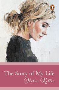Penguin Select Classics: The Story of My Life (Original and unabridged)