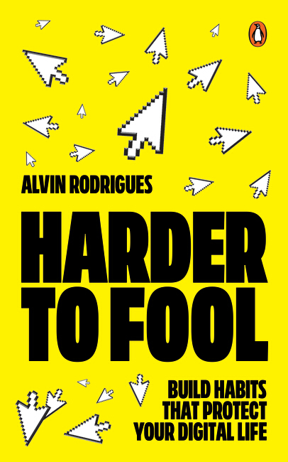 Harder to Fool